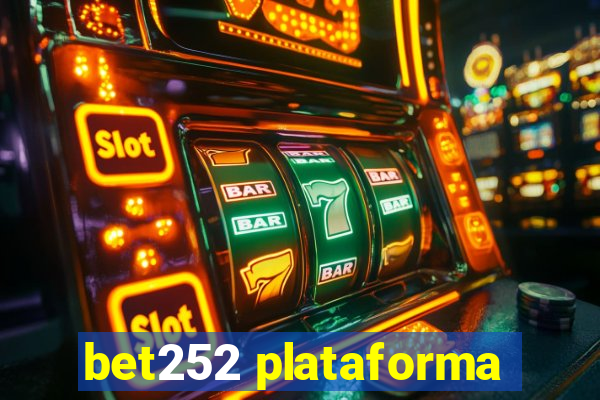 bet252 plataforma